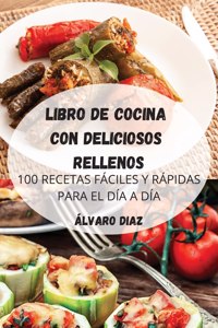 LIBRO DE COCINA CON DELICIOSOS RELLENOS