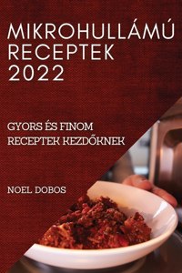 Mikrohullamu Receptek 2022