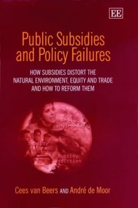 Public Subsidies and Policy Failures