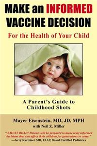 Make an Informed Vaccine Decision for the Health of Your Child
