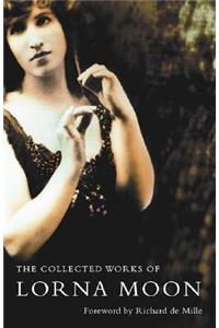 The Collected Lorna Moon