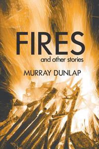 Fires and Other Stories