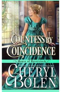 Countess By Coincidence (House of Haverstock, Book 3)