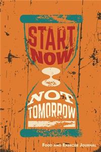 Start Now Not Tomorrow