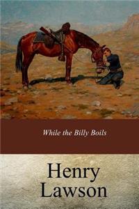 While the Billy Boils