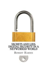Secrets and Lies Digital Security in a Networked World