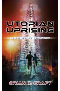 Utopian Uprising