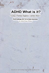 ADHD What is it? Facing a Potential Diagnosis I Journal About it Plus Challenge 2017