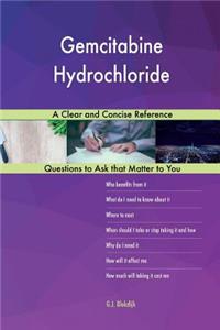 Gemcitabine Hydrochloride; A Clear and Concise Reference