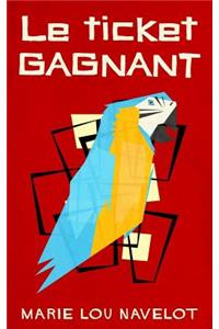 Le ticket gagnant