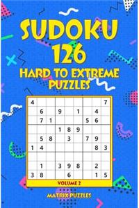 SUDOKU 126 Hard to Extreme Puzzles