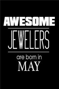 Awesome Jewelers Are Born in May