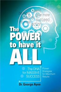 Power To Have It All