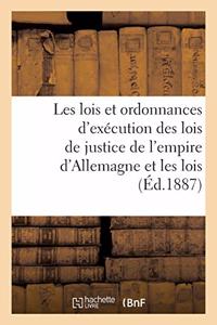 Les lois et ordonnances d'exécution des lois de justice de l'empire d'Allemagne les lois