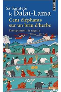 Cent 'L'phants Sur Un Brin D'Herbe. Enseignements de Sagesse