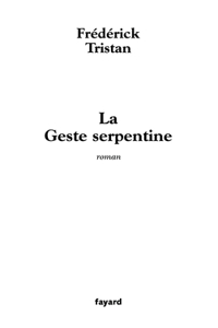 La Geste serpentine