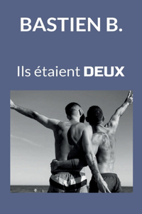 Ils étaient DEUX