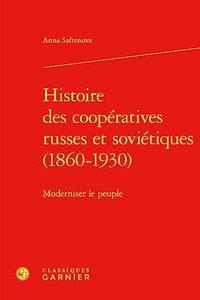 Histoire Des Cooperatives Russes Et Sovietiques (1860-1930)