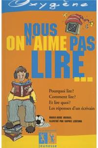 Nous on N'Aime Pas Lire