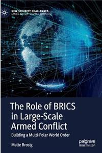 Role of Brics in Large-Scale Armed Conflict