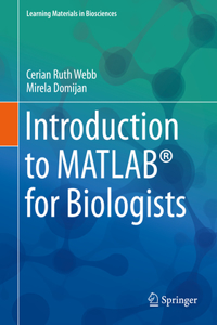 Introduction to Matlab(r) for Biologists