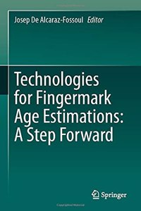 Technologies for Fingermark Age Estimations: A Step Forward