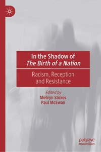 In the Shadow of the Birth of a Nation