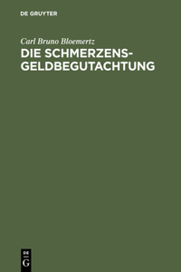 Die Schmerzensgeldbegutachtung