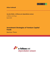 Investment Strategies of Venture Capital Funds