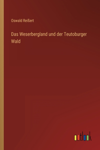 Weserbergland und der Teutoburger Wald