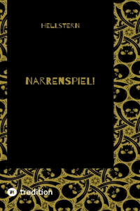 Narrenspiel!