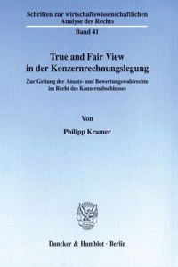 True and Fair View in Der Konzernrechnungslegung