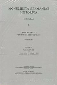 Gregorii I Pape Registrum Epistolarum. Libri VIII-XIV.