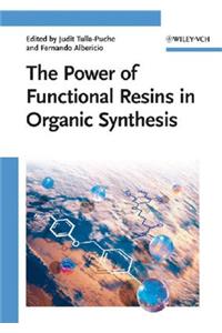 Power of Functional Resins in Organic Synthesis
