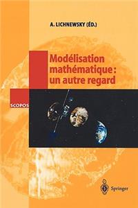 Modélisation mathématique: un autre regard
