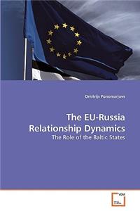 The EU-Russia Relationship Dynamics
