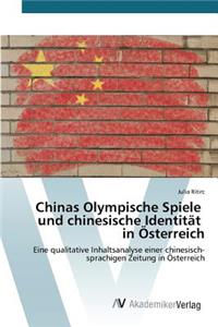 Chinas Olympische Spiele und chinesische Identität in Österreich