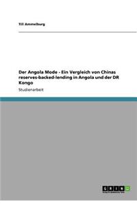 Angola Mode - Ein Vergleich von Chinas reserves-backed-lending in Angola und der DR Kongo