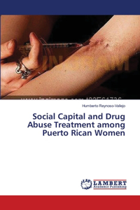 Social Capital and Drug Abuse Treatment among Puerto Rican Women