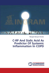 C-RP And Sialic Acid As Predictor Of Systemic Inflammation In COPD