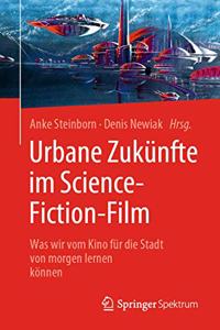 Urbane Zukünfte Im Science-Fiction-Film