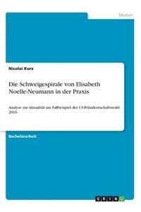 Die Schweigespirale von Elisabeth Noelle-Neumann in der Praxis
