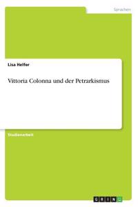Vittoria Colonna und der Petrarkismus
