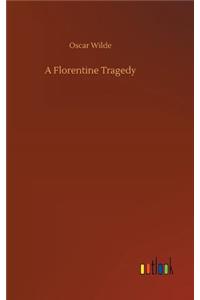 Florentine Tragedy