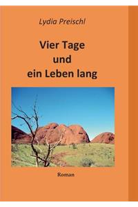 Vier Tage und ein Leben lang