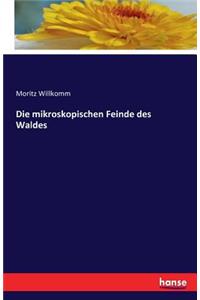 Die mikroskopischen Feinde des Waldes