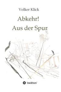 Abkehr! Aus der Spur