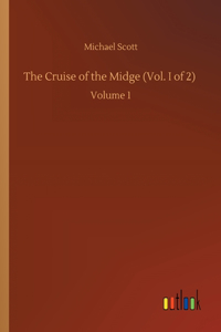 The Cruise of the Midge (Vol. I of 2)