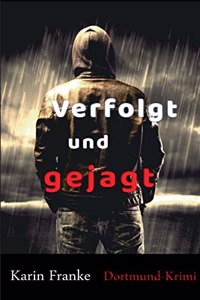 Verfolgt und gejagt