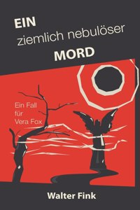 Ein ziemlich nebulöser Mord